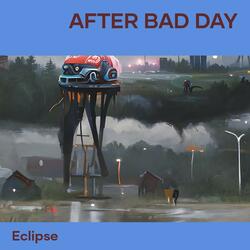 After Bad Day