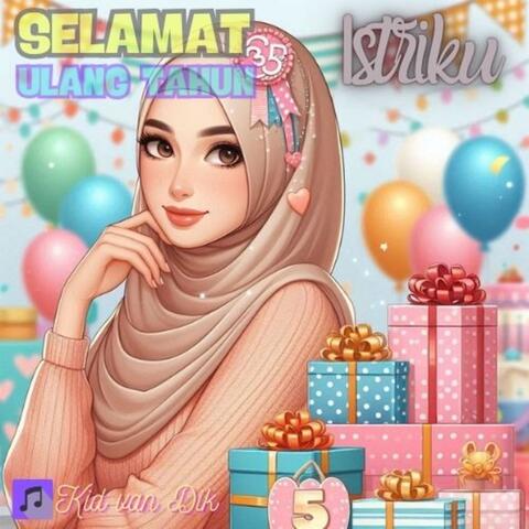 Selamat Ulang Tahun Istriku