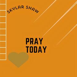 Pray Today
