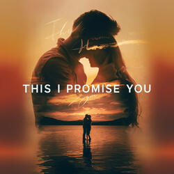 This I Promise You