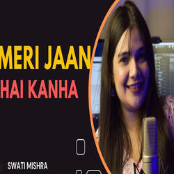 Meri Jaana Hai Kanha