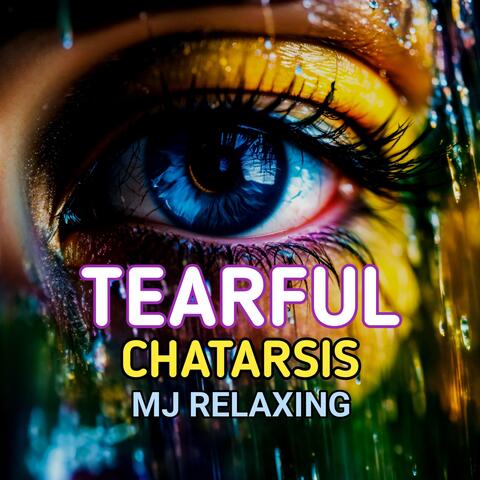 Tearful Chatarsis