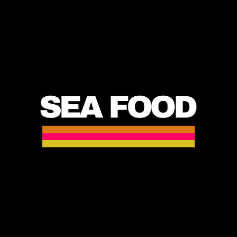 SEA FOOD