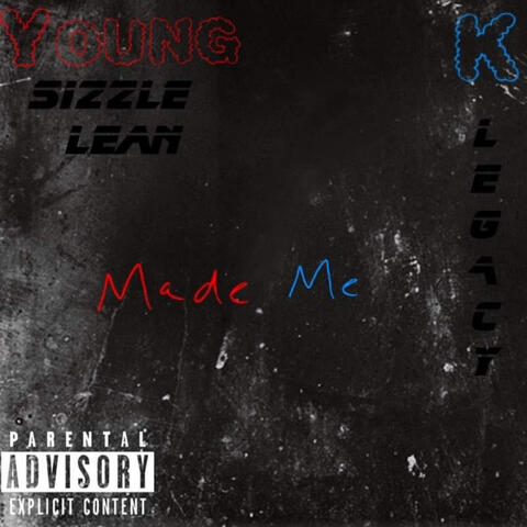 Made Me