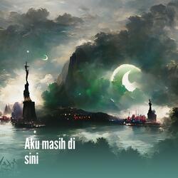 Aku masih di sini