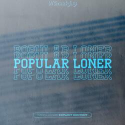 Popular Loner