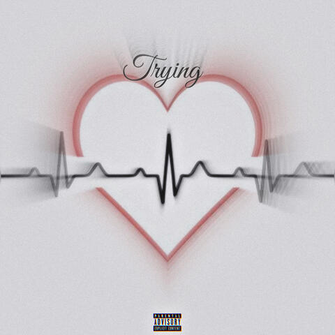 Trying