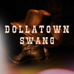 Dollatown Swang