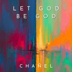 Let God Be God