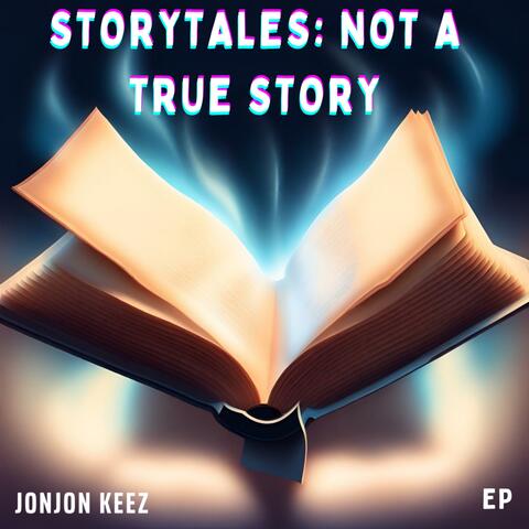 StoryTales: Not A True Story