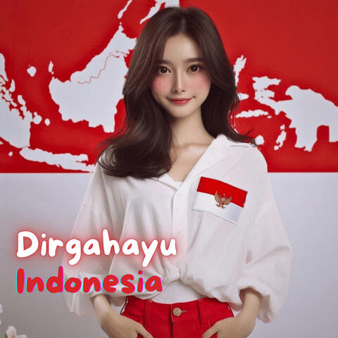 Dirgahayu Indonesia