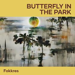 Butterfly In The Park