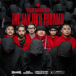 Dengan Tangan Di Dada Ini Janjiku Padamu