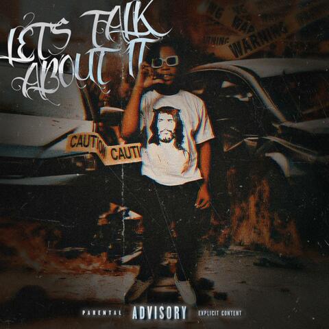 Let’s Talk About It