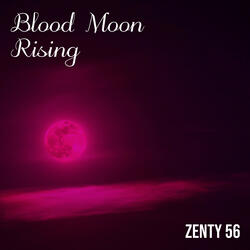 Blood Moon Rising