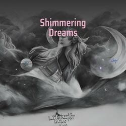Shimmering Dreams