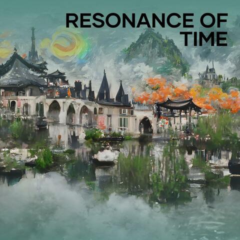 Resonance of Time