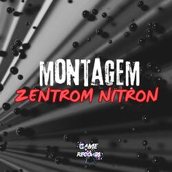 MONTAGEM ZENTROM NITRON