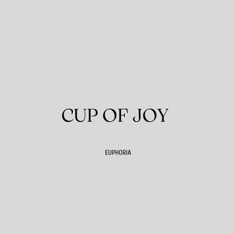 Cup Of Joy
