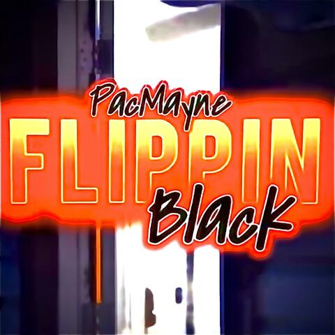Flippin black
