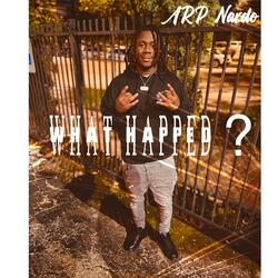 What Happened ?