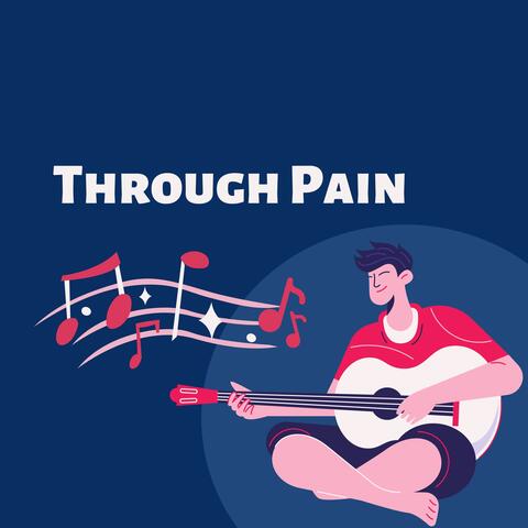 Through Pain