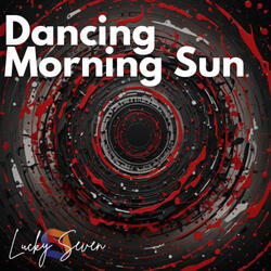 Dancing Morning Sun