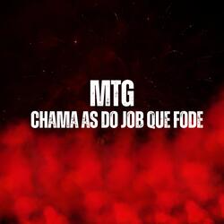 MTG CHAMA AS DO JOB QUE FODE