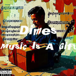 Music Is A Gift