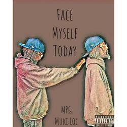 Face Myself Today