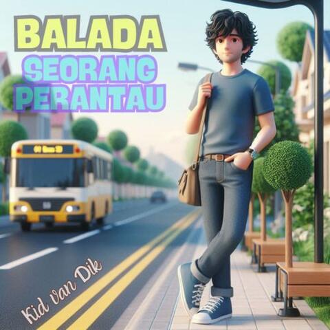 Balada Seorang Perantau