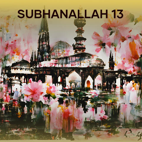 Subhanallah 13