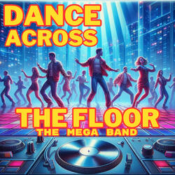 Dance Across The Floor