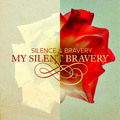 Silence & Bravery