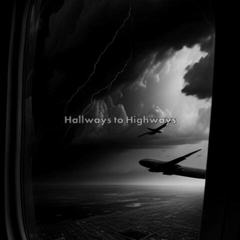 Hallways to Highways