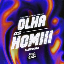 Olha os Homiii