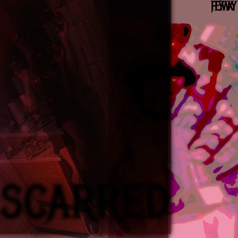 SCARRED