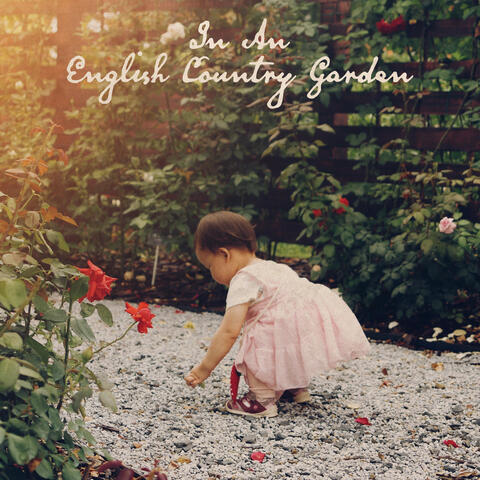 In an English Country Garden
