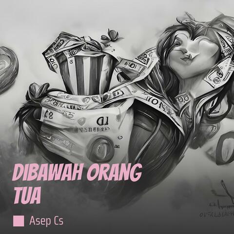Dibawah Orang Tua
