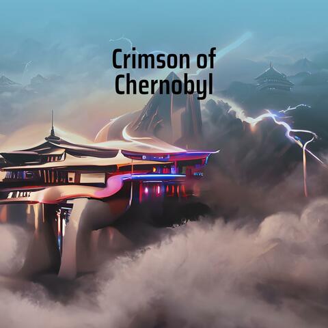 Crimson of Chernobyl