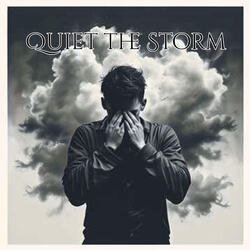 Quiet the Storm