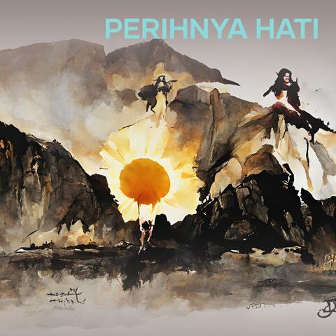 Perihnya Hati