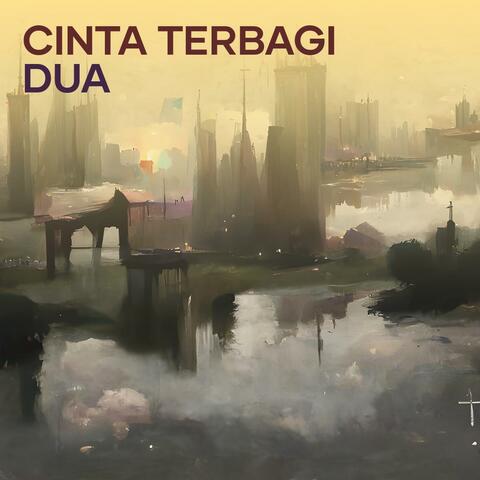 Cinta Terbagi Dua