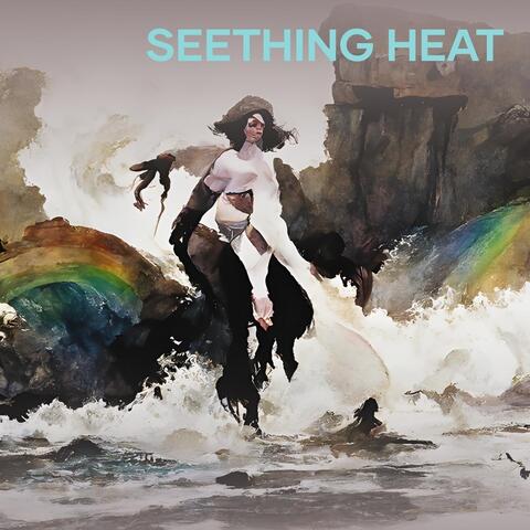 Seething Heat
