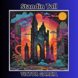 Standin Tall
