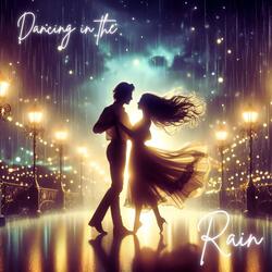 Dancing in the Rain