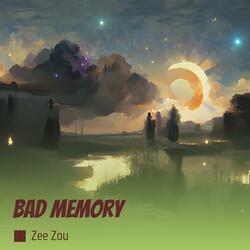 Bad memory