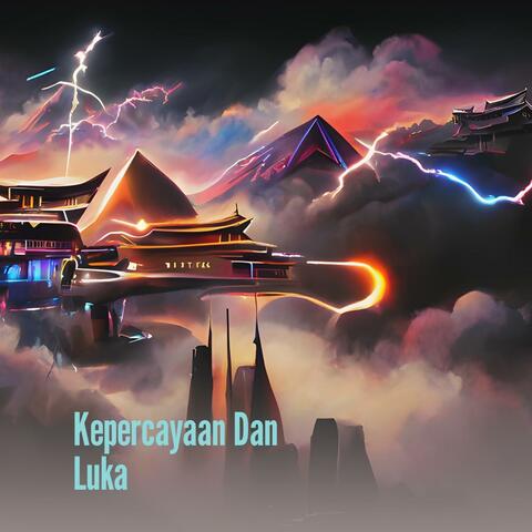 Kepercayaan Dan Luka