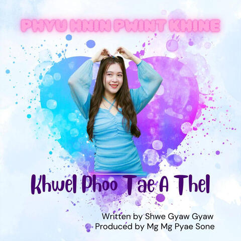 Khwel Phoo Tae A Thae