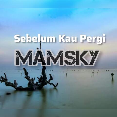 Sebelum Kau Pergi